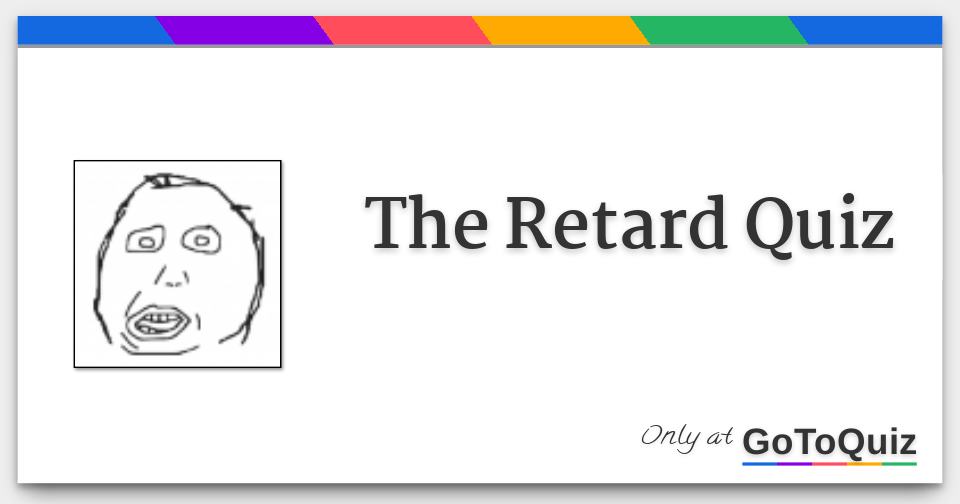 the_retard_quiz-f.jpg